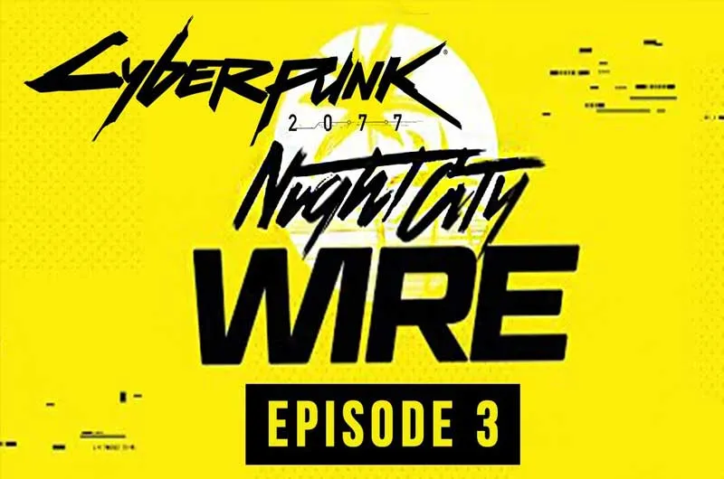 Sledeće nedelje nam stiže Cyberpunk 2077: Night City Wire Epizoda 3 