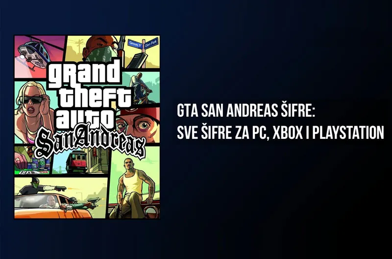 Šifre GTA San Andreas za PC, Xbox i PlayStation