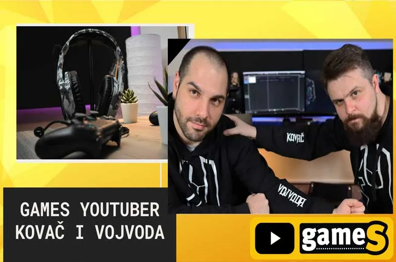 Games Youtuber - Kovač i Vojvoda