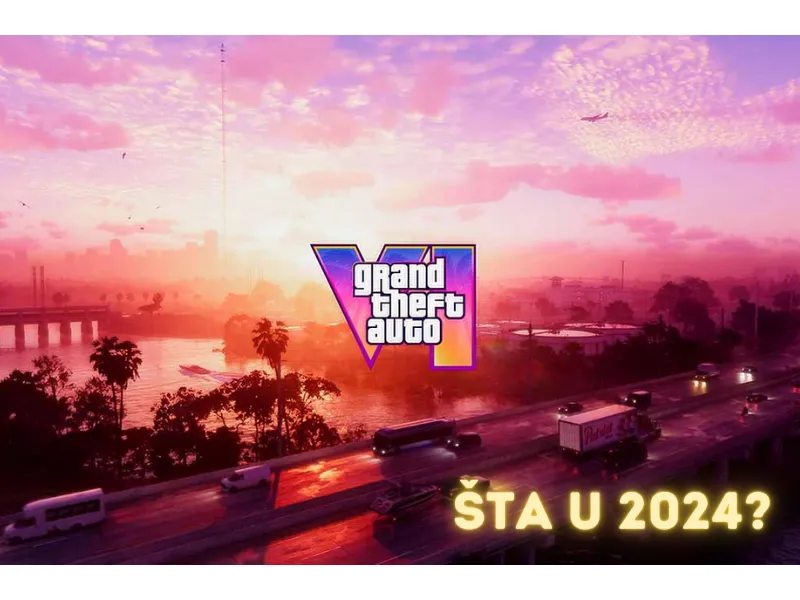 Kako će GTA preživeti 2024. godinu?