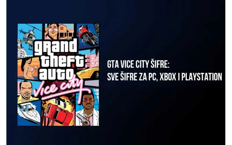 Šifre za GTA Vice City - za PC, XboX i PlayStation