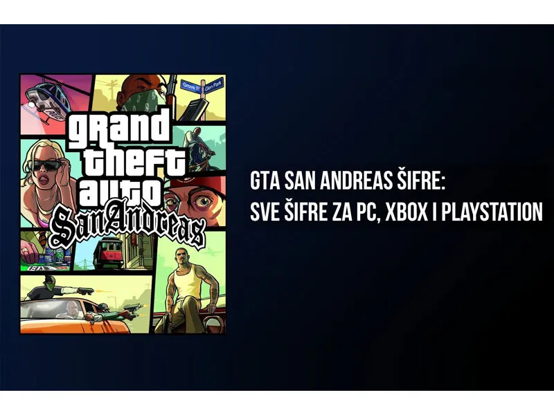 GTA San Andreas šifre: sve šifre za PC, Xbox i PlayStation