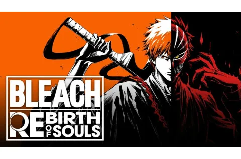 BLEACH Rebirth of Souls - Recenzija